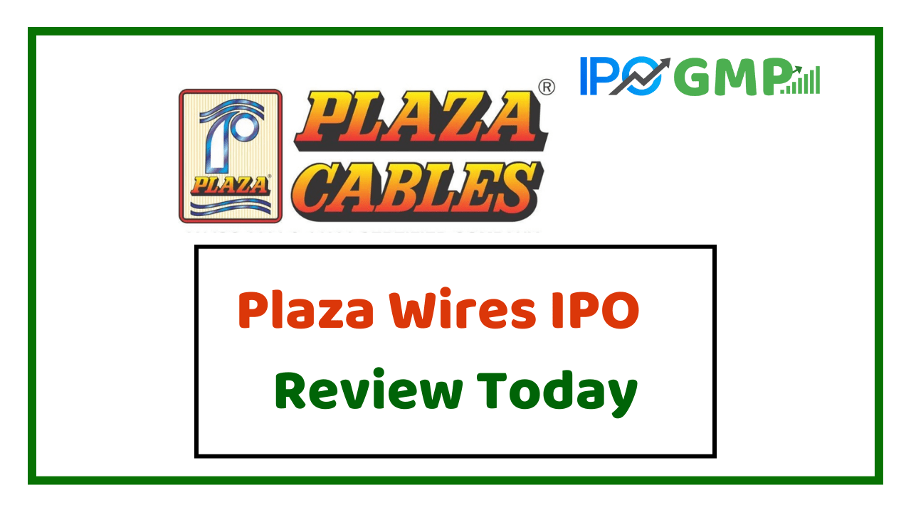 plaza wires ipo review