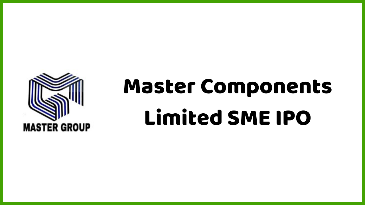 Master Components Limited SME IPO