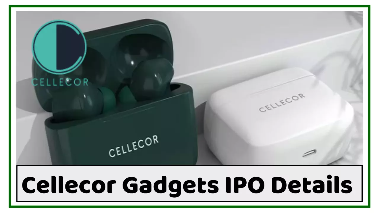 Cellecor Gadgets IPO Details