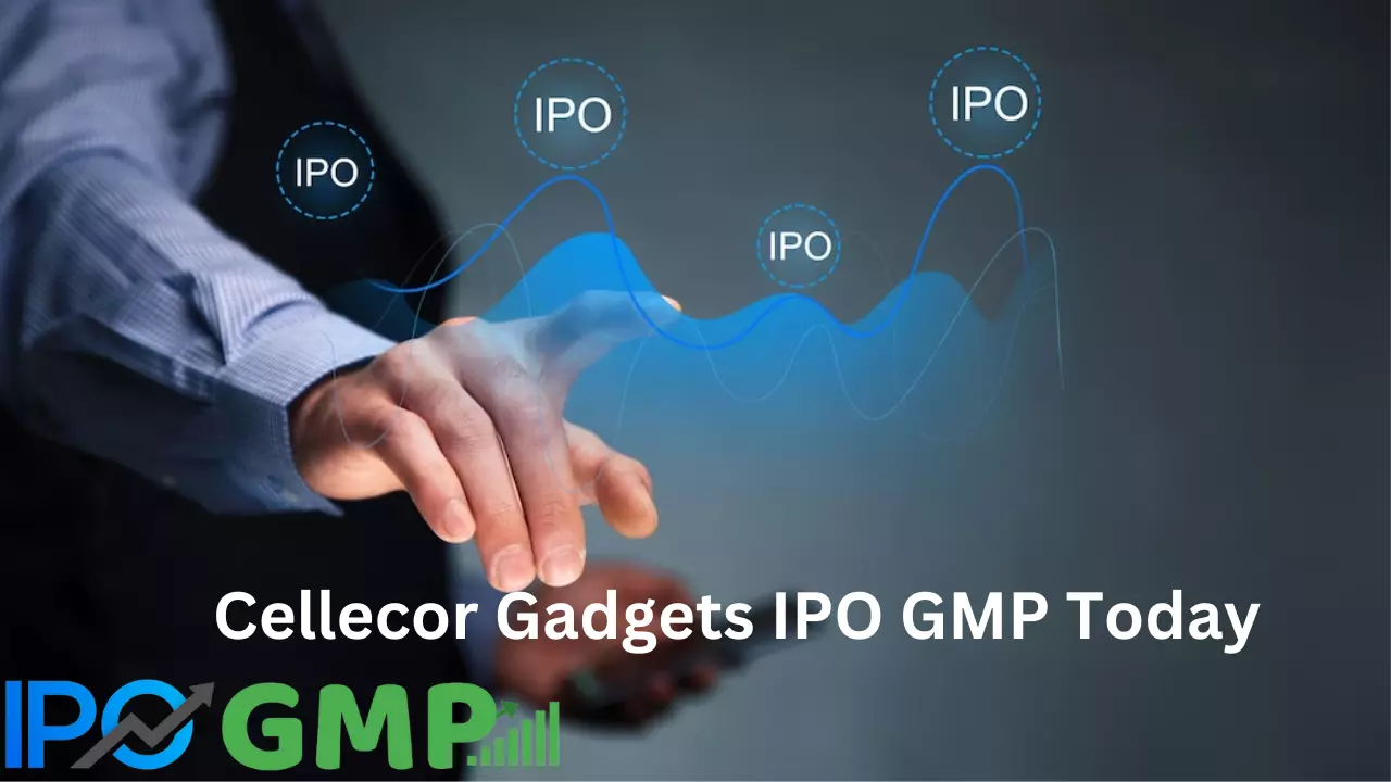 Cellecor Gadgets IPO GMP Today