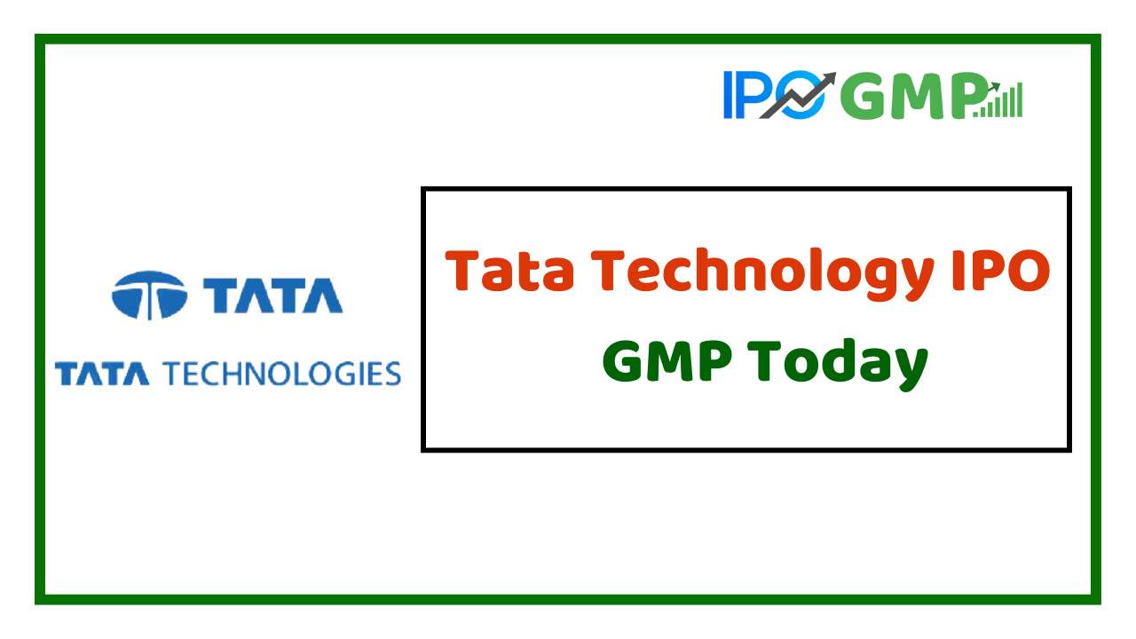 Tata Technology IPO GMP Price Today