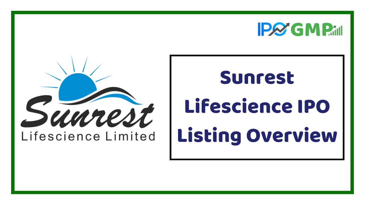 Sunrest Lifescience IPO Listing Overview