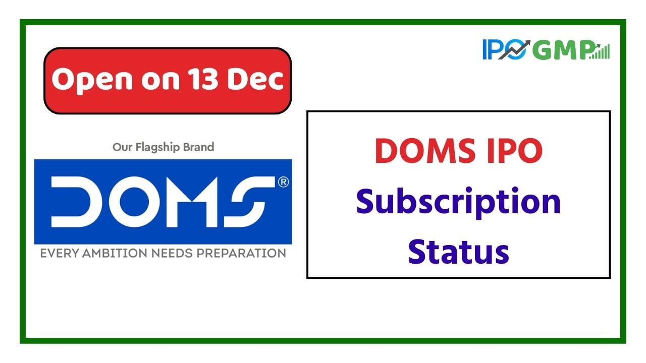DOMS IPO Subscription Status Live Today