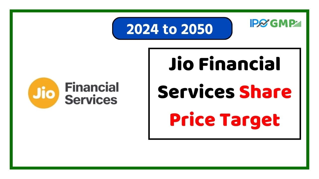 Jio Financial Share Price Target 2023, 2024, 2025, 2026, 2027, 2028, 2030, 2035, 2040, 2050