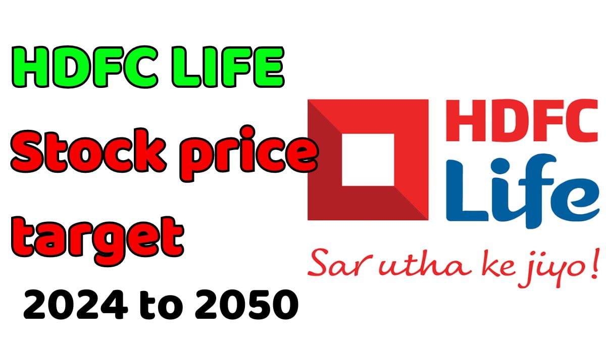 Hdfc Life Share Price Target 2024 2025 2026 2030 2035 2040 2050 Ipo Gmp 6689